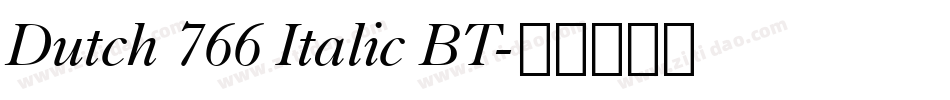 Dutch 766 Italic BT字体转换